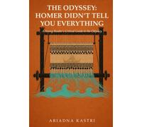The Odyssey They Never Told You: A journey through Homer's poem with its women at the center
