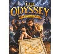 The Odyssey Word Search for Adults: Explore 60 Word Search Puzzles Inspired by the Classic Epic