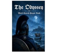 The odyssey word search puzzle book: 64 Word Search Puzzles from the Greatest Voyage Ever Told