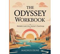 The Odyssey Workbook: Reliable Look Into Homer's Teachings