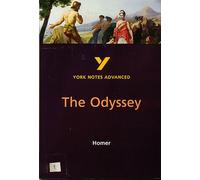 The Odyssey (York Notes Advanced) English Literature Study Guide - for 2025, 2026 exams: everything you need to catch up, study and prepare for 2021 assessments and 2022 exams