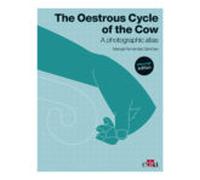 The Oestrous Cycle of the Cow. Updated edition
