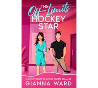 The Off-Limits Hockey Star: A Sweet Friends to Lovers Sports Romance (The Hockey Grumps)