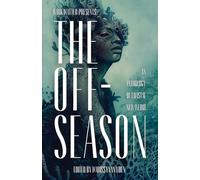 The Off-Season: An Anthology of Coastal New Weird (6) (Dark Matter Presents)