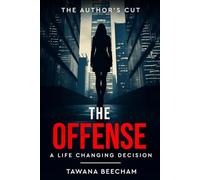 The Offense: A Life Changing Descision