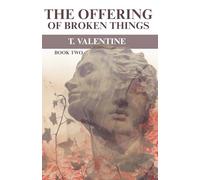 The Offering Of Broken Things: Book Two In The Agency Of Dust And Power Series