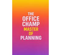 The Office Champ: Master of Planning: A gag "Get Things Done!" Daily Planner