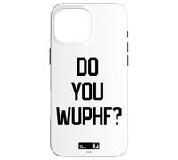 The Office Do You Wuphf? Carcasa para iPhone 16 Pro MAX