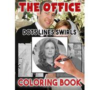 The Office Dots Lines Swirls Coloring Book: Perfect Book The Office Dots-Lines-Swirls Activity Books For Adults (Unofficial)