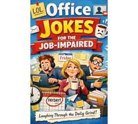 The Office Meeting Joke Book: 500+ Jokes About Emails, Meetings & Pretending to Work | Embarrassing Work Moments | Knock-Knock Office Jokes | Write Your Own Joke (5x8) (Humor for Smart People)