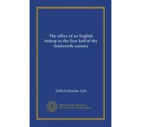The office of an English bishop in the first half of the fourteenth century