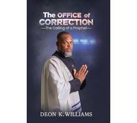 The OFFICE of CORRECTION: The Calling of a Prophet