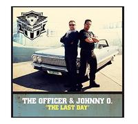 The Officer & Johnny O. - The Last Day [Import]