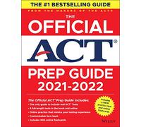 The Official ACT Prep Guide 2021-2022: (Book + 6 Practice Tests + Bonus Online Content)