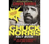 The Official Chuck Norris Fact Book: 101 of Chuck's Favorite Facts and Stories