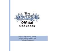 The Official DoItWithDaisy Cookbook: Good Dogs Good Treats, Good People Good Eats