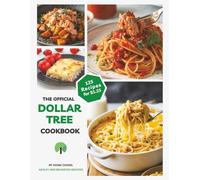 The Official Dollar Tree Cookbook: 125 Recipes for $1.25