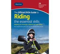 The official DVSA guide to riding : the essential skills