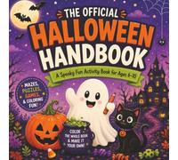 The Official Halloween Handbook: A Spooky Fun Activity Book for Ages 6-10