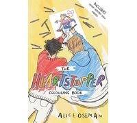 The Official Heartstopper Colouring Book: Boy meets boy in the phenomenal graphic novel series, also on Netflix!