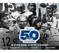 The Official History of the Seattle Seahawks