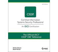 The Official (ISC)2 CISSP CBK Reference (Cissp: Certified Information Systems Security Professional)