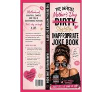 The Official Mother's Day Dirty Slightly Inappropriate Joke Book: Just Tell It Like It Is (Keep It Real Joke Series)