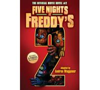 The Official Movie Novel (2) (Five Nights at Freddy's, 2)