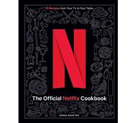 El recetario oficial de Netflix – 70 recetas de tu TV a tu mesa