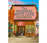 The Official Pumpkin Spice Café Cookbook (ebook)