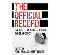 The Official Record: Oversight, national security and democracy