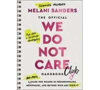The Official We Do Not Care Club Handbook (ebook)