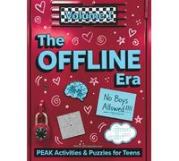 The Offline Era Volume I: PEAK Activities & Puzzles for Teens | Screen-Free Challenges for Girls Ages 12-16 | Crosswords, Sudoku, Word Searches, & More!