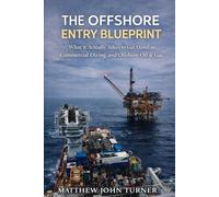 The Offshore Entry Blueprint: What It Actually Takes to Get Hired in Commercial Diving and Offshore Oil & Gas