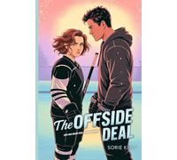 THE OFFSIDE DEAL: 2 (Gloves Off: Puck & Passion)
