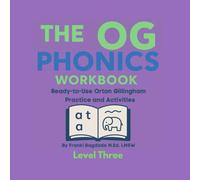 The OG Phonics Workbook Level 3: Ready-to-Use Orton Gillingham Practice and Activities: Includes Student Phonics Reference Guide (The OG Phonics Curriculum)