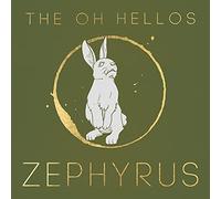 The Oh Hellos - Zephyrus