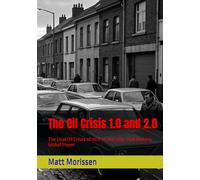 The Oil Crisis 1.0 and 2.0: The Dual Oil Crises of 1973-74 and 2026 That Redrew Global Power