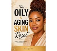 The Oily & Aging Skin Reset (Glow After 40 Series)