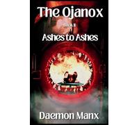The Ojanox II: Ashes to Ashes