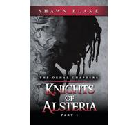 The Okhal Chapters Knights of Alsteria: Part 1