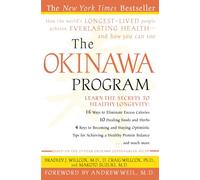 The Okinawa Program: How the World's Longest-Lived People Achieve Everlasting Health--And How You Can Too