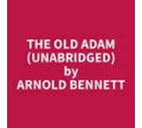 The Old Adam (Unabridged)