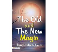 The Old and the New Magic