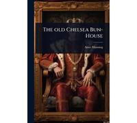 The old Chelsea Bun-House