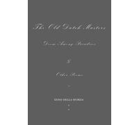 The Old Dutch Masters: Doom Among Paradises & Other Poems (Books by Xeno Della Sforza)