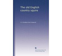 The old English country squire