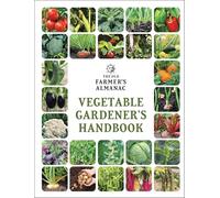 The Old Farmer's Almanac Vegetable Gardener’s Handbook: A Gift for the Gardening Lover: 1