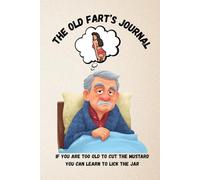THE OLD FART'S JOURNAL