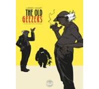 The Old Geezers - Volume 1 - Alive And Still Kicking (ebook)
